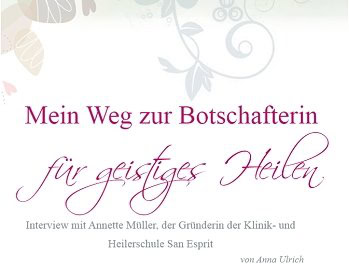 Interview mit Annette Müller – Wie ihr Weg zum Geistigen Heilen begann Interview mit Annette Müller – Wie ihr Weg zum Geistigen Heilen begann